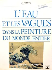 L'Eau et les vagues dans la peinture du monde entier