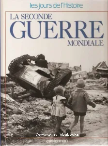 La Seconde Guerre mondiale