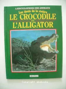 Le crocodile et l'alligator