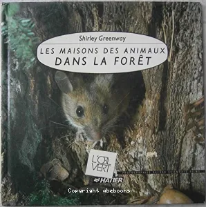 Les Maisons des animaux dans la forêt