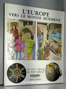 L'Europe vers le monde moderne