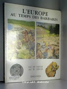 L'Europe au temps des Barbares