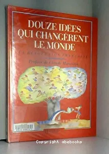 Douze idées qui changèrent le monde