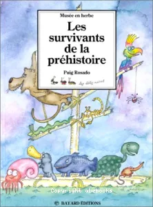 Les Survivants de la préhistoire