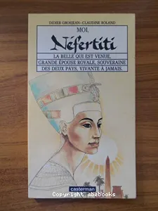 Moi, Néfertiti