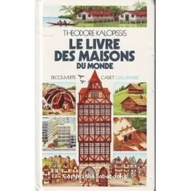 Le Livre des maisons du monde