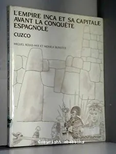 L'Empire inca et sa capitale avant la conquête espagnole, Cuzco