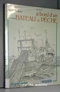 A bord d'un bateau de pêche