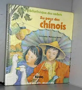 Au pays des Chinois