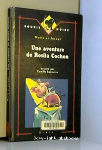 Une aventure de Rosita Cochon