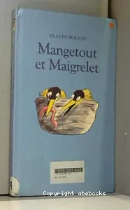 Mangetout et Maigrelet