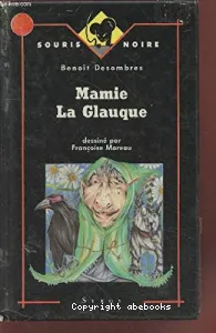 Mamie la Glauque