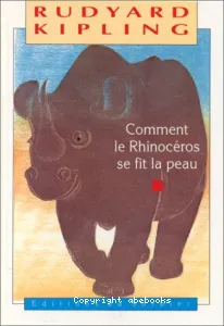 Comment le rhinocéros se fit la peau