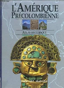 L'Amérique précolombienne