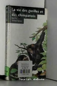 La vie des gorilles et des chimpanzés