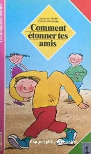 Comment étonner tes amis