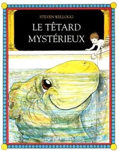 Le têtard mystérieux