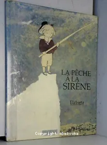 La pêche à la sirène