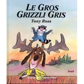 Le gros grizzli gris