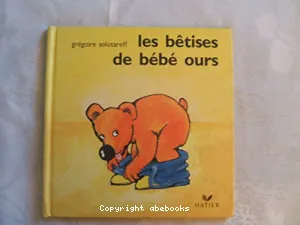 Les bêtises de bébé ours