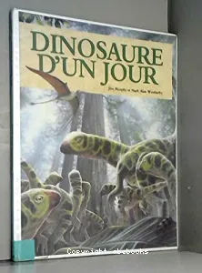 Dinosaure d'un jour