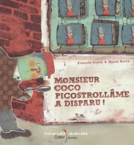 Monsieur Coco Picostrollâme a disparu !