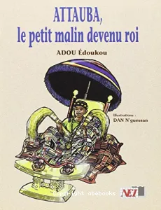 Attauba, le petit malin devenu roi