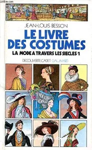 La Mode à travers les siècles