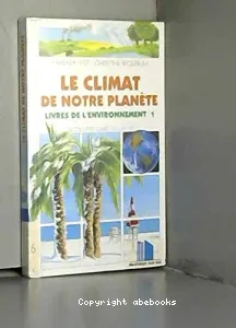 Le climat de notre planète