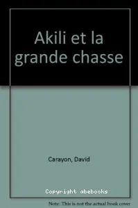 Akili et la grande chasse