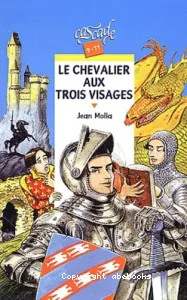 Le chevalier aux trois visages