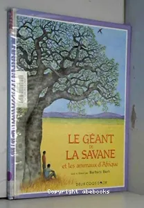 Le géant de la savane et les animaux d'Afrique