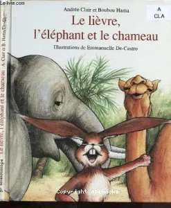 Le lièvre, l'éléphant et le chameau