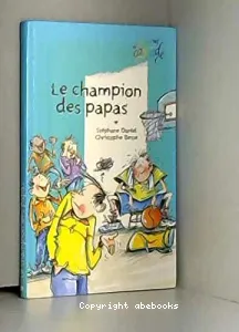 Le champion des papas