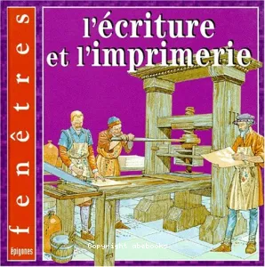 L'écriture et l'imprimerie