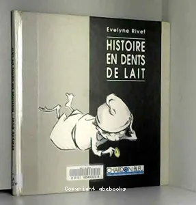 Histoire en dents de lait