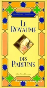 Le royaume des parfums