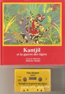 Kantjil et la guerre des tigres