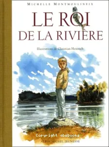 Le roi de la rivière