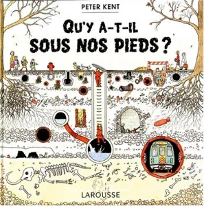 Qu'y a-t-il sous nos pieds ?