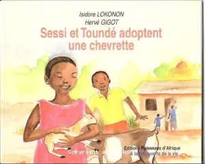 Sessi et Toundé adoptent une chevrette