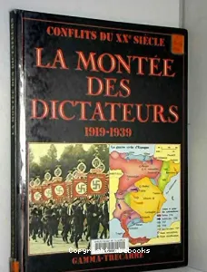 La Montée des dictateurs : 1919-1939