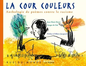 La Cour couleurs ; Anthologie de poèmes contre le racisme