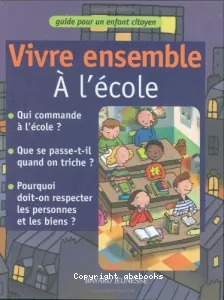 Vivre ensemble à  l'école