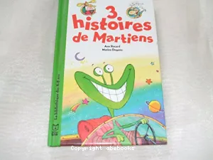 3 histoires de Martiens