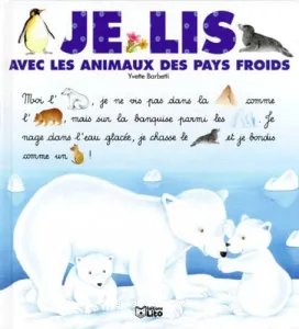 Je lis avec les animaux des pays froids