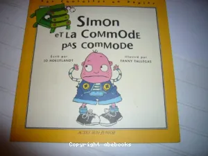 Simon et la commode pas commode