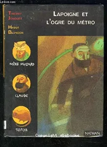 Lapoigne et l'ogre du métro