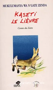 Kaseti le lièvre