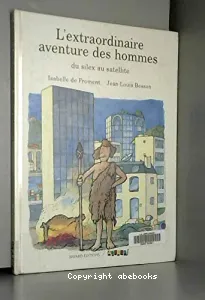 L'extraordinaire aventure des hommes